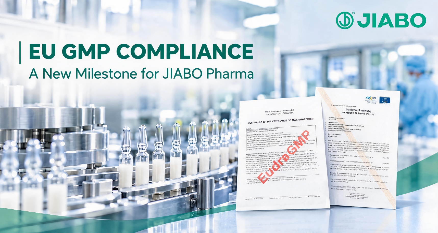 JIABO PHARMA Successfully Obtains EU GMP Certificate